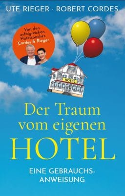 Buch der Traum vom eigenen Hotel